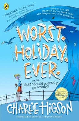 Charlie Higson - Worst. Holiday. Ever. - 9780241414781 - 9780241414781