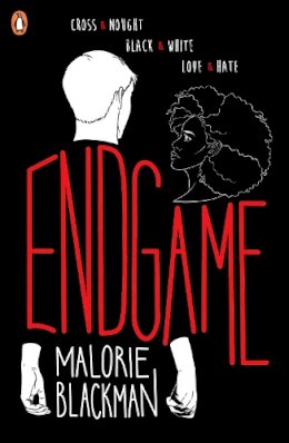 Malorie Blackman - Endgame: The final book in the groundbreaking series, Noughts & Crosses - 9780241443996 - 9780241443996