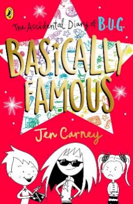 Jen Carney - The Accidental Diary of B.U.G.: Basically Famous - 9780241455470 - 9780241455470