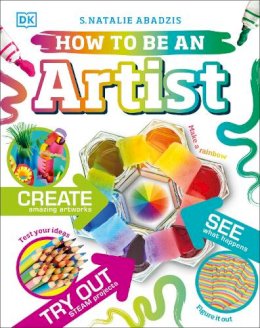 A. Natalie Abadzis - How To Be An Artist - 9780241474112 - 9780241474112