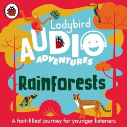 Ladybird - Ladybird Audio Adventures: Rainforests - 9780241480922 - V9780241480922