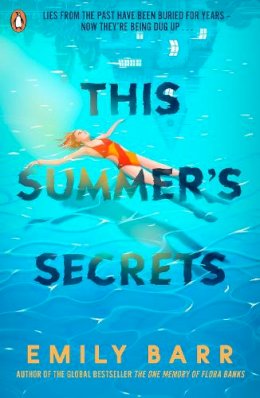 Emily Barr - This Summer´s Secrets: A brand new thriller from bestselling author of The One Memory of Flora Banks - 9780241481905 - 9780241481905