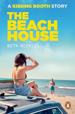 Beth Reekles - The Beach House: A Kissing Booth Story - 9780241512463 - 9780241512463