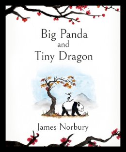 James Norbury - Big Panda and Tiny Dragon: The beautifully illustrated Sunday Times bestseller about friendship and hope 2021 - 9780241529324 - 9780241529324