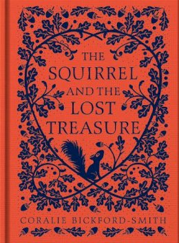 Coralie Bickford-Smith - The Squirrel and the Lost Treasure - 9780241541975 - 9780241541975