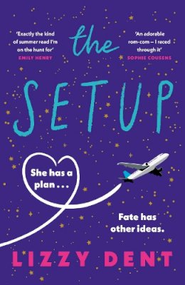 Lizzy Dent - The Setup: A funny, fresh, feel-good rom-com - 9780241543955 - 9780241543955