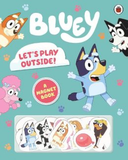 Bluey - Bluey: Let´s Play Outside!: Magnet Book - 9780241551912 - 9780241551912