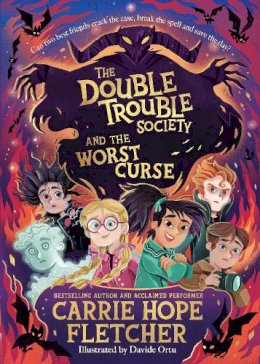 Carrie Hope Fletcher - The Double Trouble Society and the Worst Curse - 9780241558942 - 9780241558942