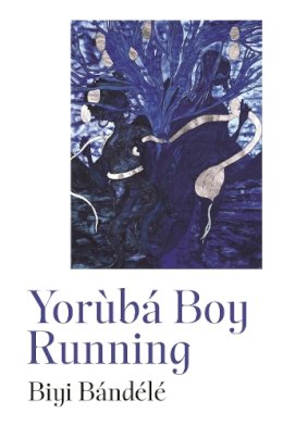 Biyi Bandele - Yoruba Boy Running - 9780241562697 - 9780241562697