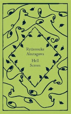 Ryunosuke Akutagawa - Hell Screen - 9780241573693 - 9780241573693