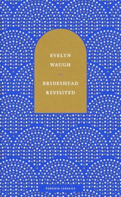 Evelyn Waugh - Brideshead Revisited: The Sacred and Profane Memories of Captain Charles Ryder - 9780241585313 - 9780241585313