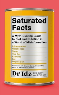 Dr Idz - Saturated Facts - 9780241588222 - 9780241588222