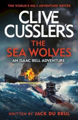 Jack Du Brul - Clive Cussler´s The Sea Wolves - 9780241600252 - 9780241600252