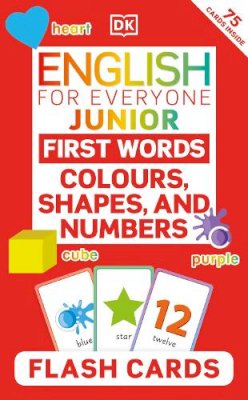 Dk - English for Everyone Junior First Words Colours, Shapes, and Numbers Flash Cards - 9780241603949 - 9780241603949