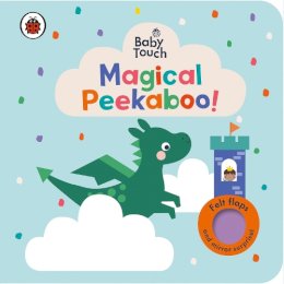 Ladybird - Baby Touch: Magical Peekaboo: A Felt Flap Playbook - 9780241605561 - 9780241605561