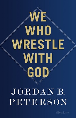 Jordan B. Peterson - We Who Wrestle with God - 9780241619612 - 9780241619612