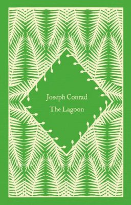 Joseph Conrad - The Lagoon - 9780241619773 - 9780241619773