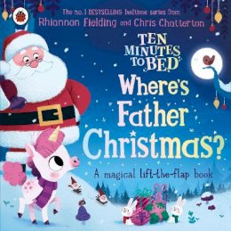 Rhiannon Fielding - Ten Minutes to Bed: Where´s Father Christmas? - 9780241634127 - 9780241634127