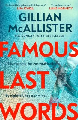 Gillian McAllister - Famous Last Words: The new edge-of-your-seat thriller from the Sunday Times and New York Times bestseller - 9780241648049 - V9780241648049