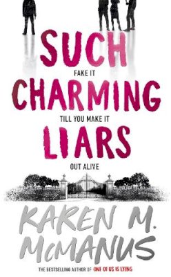 Karen M. McManus - Such Charming Liars: The brand-new heist thriller from the bestselling author of TikTok sensation One of Us Is Lying - 9780241676998 - 9780241676998