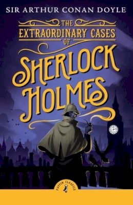 Arthur Conan Doyle - The Extraordinary Cases of Sherlock Holmes - 9780241736135 - 9780241736135    