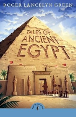 Roger Lancelyn Green - Tales of Ancient Egypt - 9780241736456 - 9780241736456    