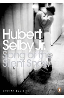 Hubert Selby Jr. - Song of the Silent Snow - 9780241951248 - V9780241951248
