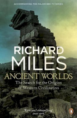 Richard Miles - Ancient Worlds - 9780241951361 - V9780241951361