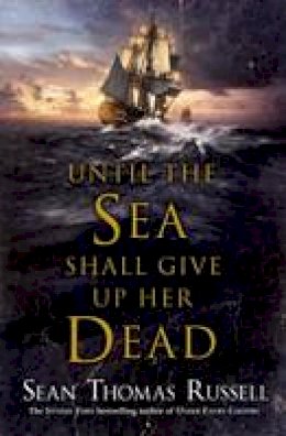 Sean Thomas Russell - Until the Sea Shall Give Up Her Dead - 9780241952078 - 9780241952078