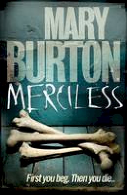 Mary Burton - Merciless - 9780241953969 - V9780241953969