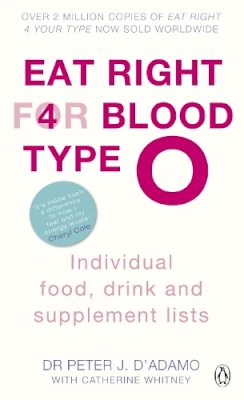 Peter J D´adamo - Eat Right for Blood Type O: Individual Food, Drink and Supplement Lists (Eat Right for Your Blood Type) - 9780241954331 - V9780241954331