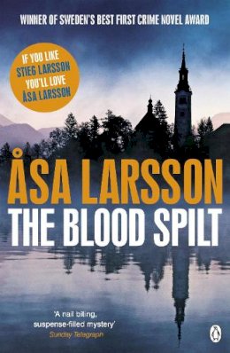 Asa Larsson - Blood Spilt (Rebecka Martinsson 2) - 9780241956458 - V9780241956458