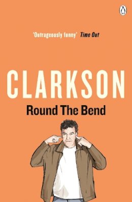 Jeremy Clarkson - Round the Bend - 9780241956953 - V9780241956953