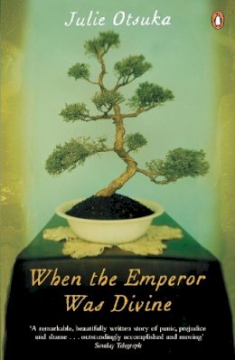 Julie Otsuka - When the Emperor Was Divine - 9780241963449 - 9780241963449