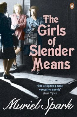 Muriel Spark - The Girls of Slender Means - 9780241963999 - V9780241963999