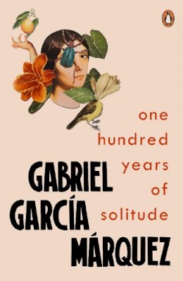 Gabriel Garcia Marquez - ONE HUNDRED YEARS OF SOLITUDE - 9780241968581 - 9780241968581