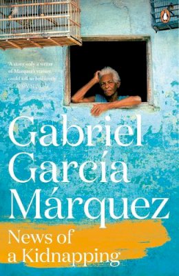 Gabriel Garcia Marquez - NEWS OF A KIDNAPPING - 9780241968697 - V9780241968697