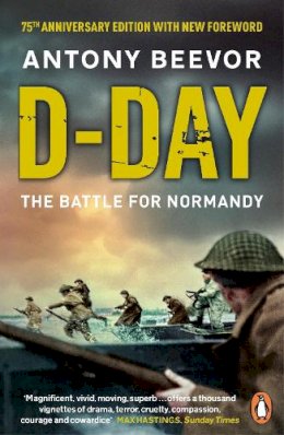 Antony Beevor - D-Day: The Battle for Normandy - 9780241968970 - V9780241968970