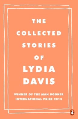 Lydia Davis - COLLECTED STORIES OF LYDIA DAVIS - 9780241969137 - V9780241969137