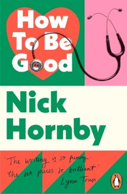 Nick Hornby - How to be Good - 9780241969823 - V9780241969823