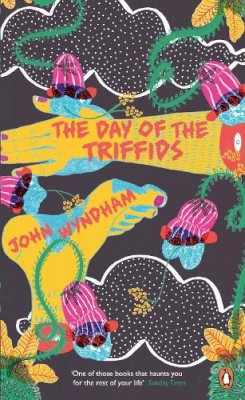 John Wyndham - The Day of the Triffids (Penguin Essentials) - 9780241970577 - V9780241970577