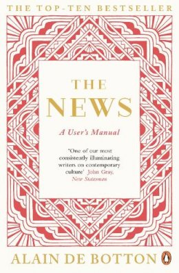 Alain De Botton - The News: A User's Manual - 9780241972694 - V9780241972694