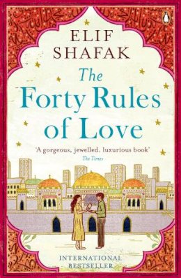 Elif Shafak - The Forty Rules of Love - 9780241972939 - 9780241972939