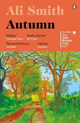 Ali Smith - Autumn: Longlisted for the Man Booker Prize 2017 (Seasonal) - 9780241973318 - 9780241973318