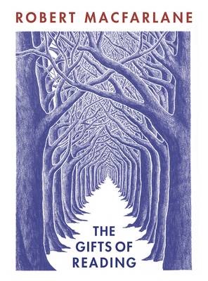 Robert Macfarlane - The Gifts of Reading - 9780241978313 - KMO0001102