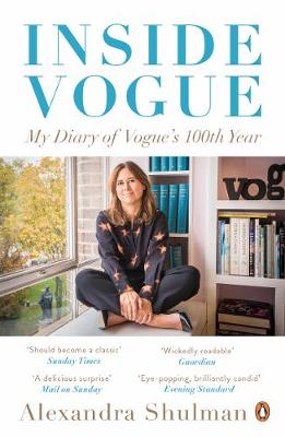 Alexandra Shulman - Inside Vogue: A Diary Of My 100th Year - 9780241978375 - V9780241978375