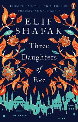 Elif Shafak - Three Daughters of Eve - 9780241979921 - V9780241979921