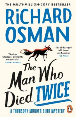 Richard Osman - The Man Who Died Twice (The Thursday Murder Club, 2) - 9780241988244 - 9780241988244