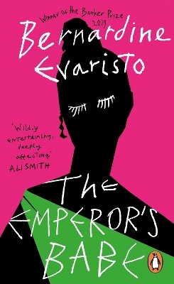 Bernardine Evaristo - The Emperor's Babe: From the Booker prize-winning author of Girl, Woman, Other - 9780241989845 - 9780241989845