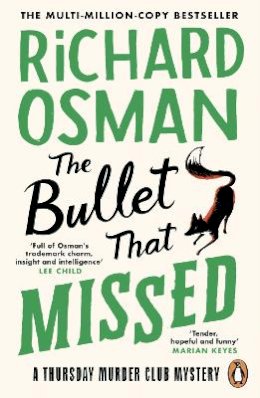 Richard Osman - The Bullet That Missed: (The Thursday Murder Club 3) - 9780241992388 - 9780241992388